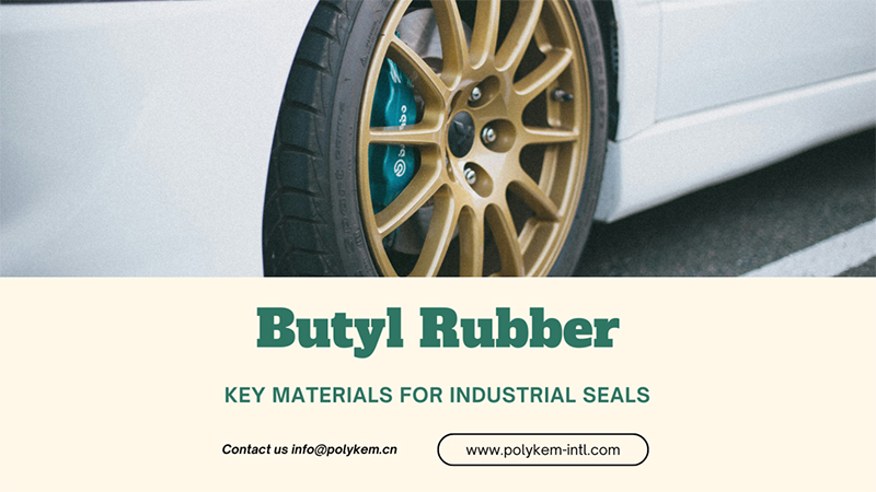 Komplexná analýza Butyl Rubber: Core Performance, viac aplikácií a Polykem Global Supply Advantage Advantage